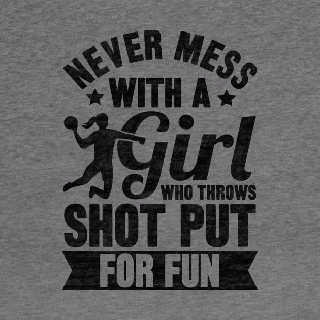 Never mess with a girl who throws shot put for fun by SilverTee